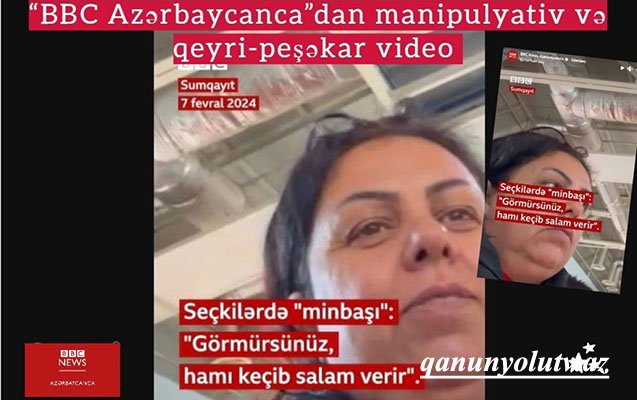 “BBC Azərbaycanca” manipulyativ video yayıb