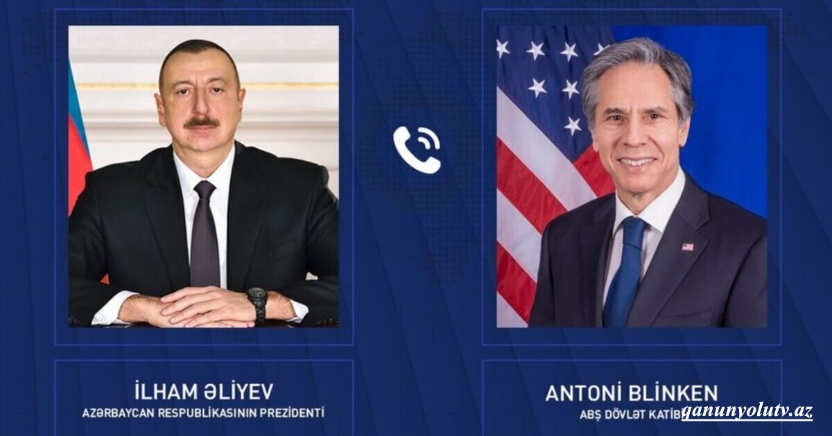 Blinken İlham Əliyevə zəng etdi
