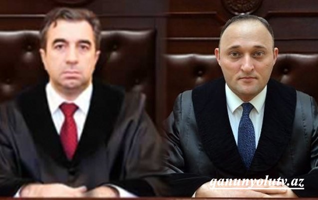 Tanınmış hakimlərlə bağlı yeni qərar - Yenilənib